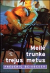 meile_trunka_trejus_metus